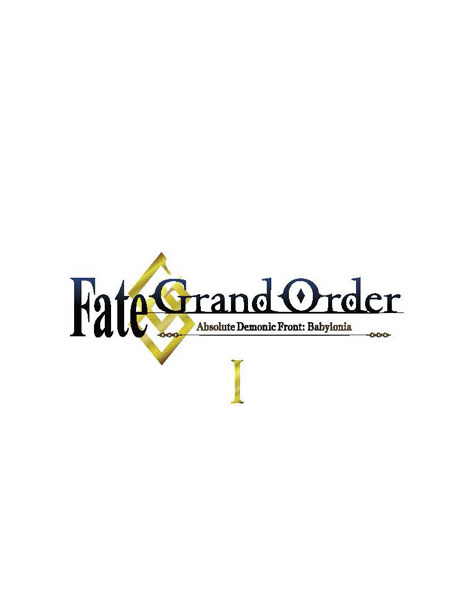 Fate/Grand Order Absolute Demonic Front: Babylonia Part 1 - Collector's Edition [Blu-Ray]